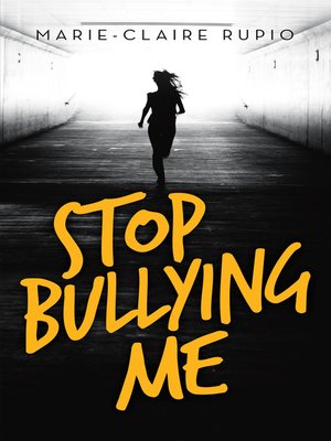 cover image of Stop Bullying Me